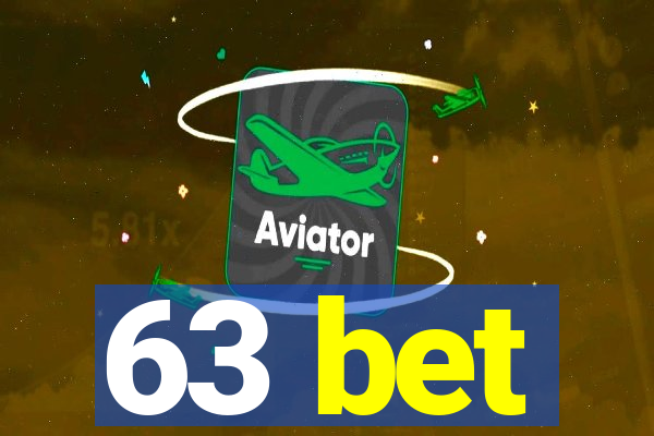 63 bet